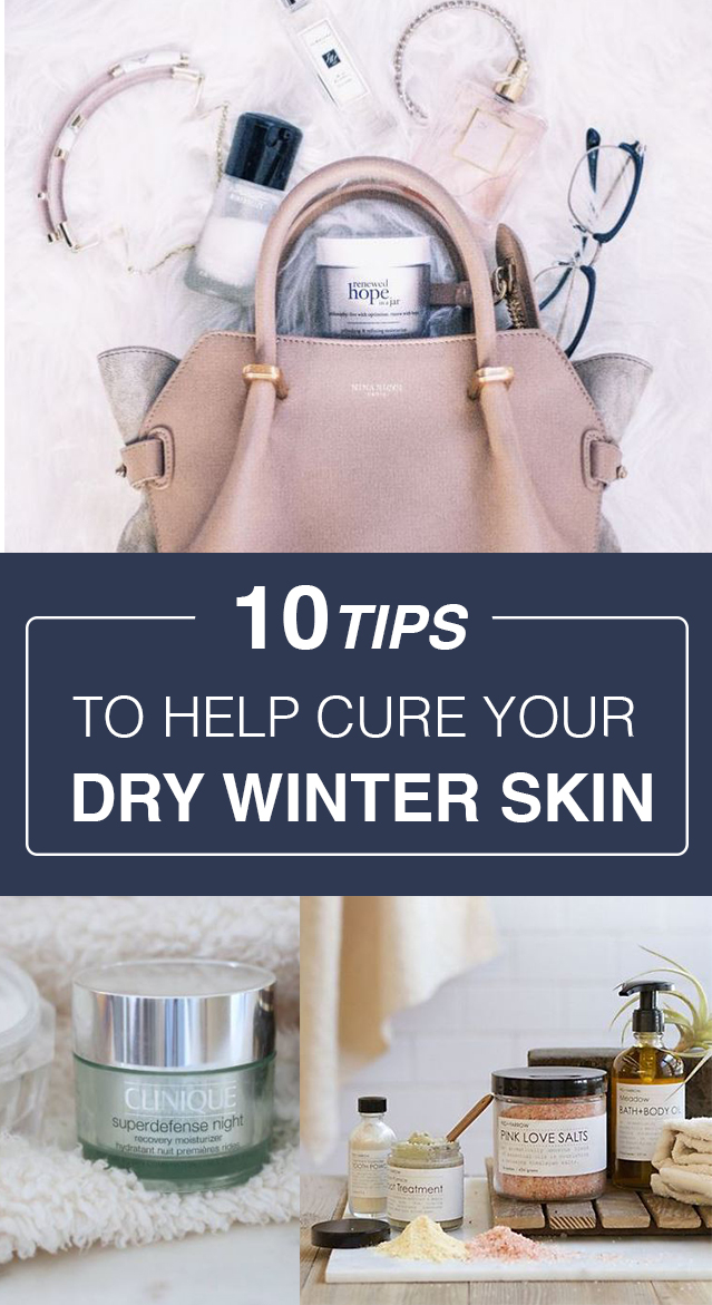 10 Tips To Help Cure Your Dry Winter Skin - Society19