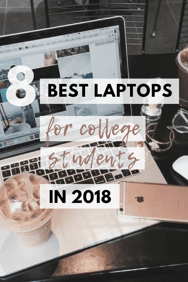 The 8 Best Laptops For College Students In 2018 - Society19