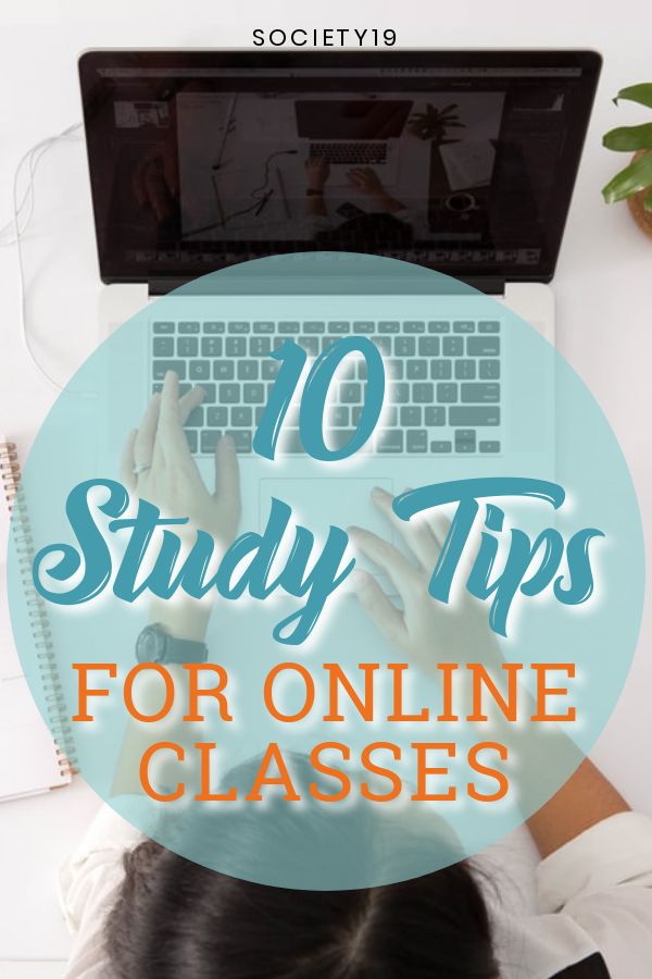 10 Study Tips For Online Classes - Society19