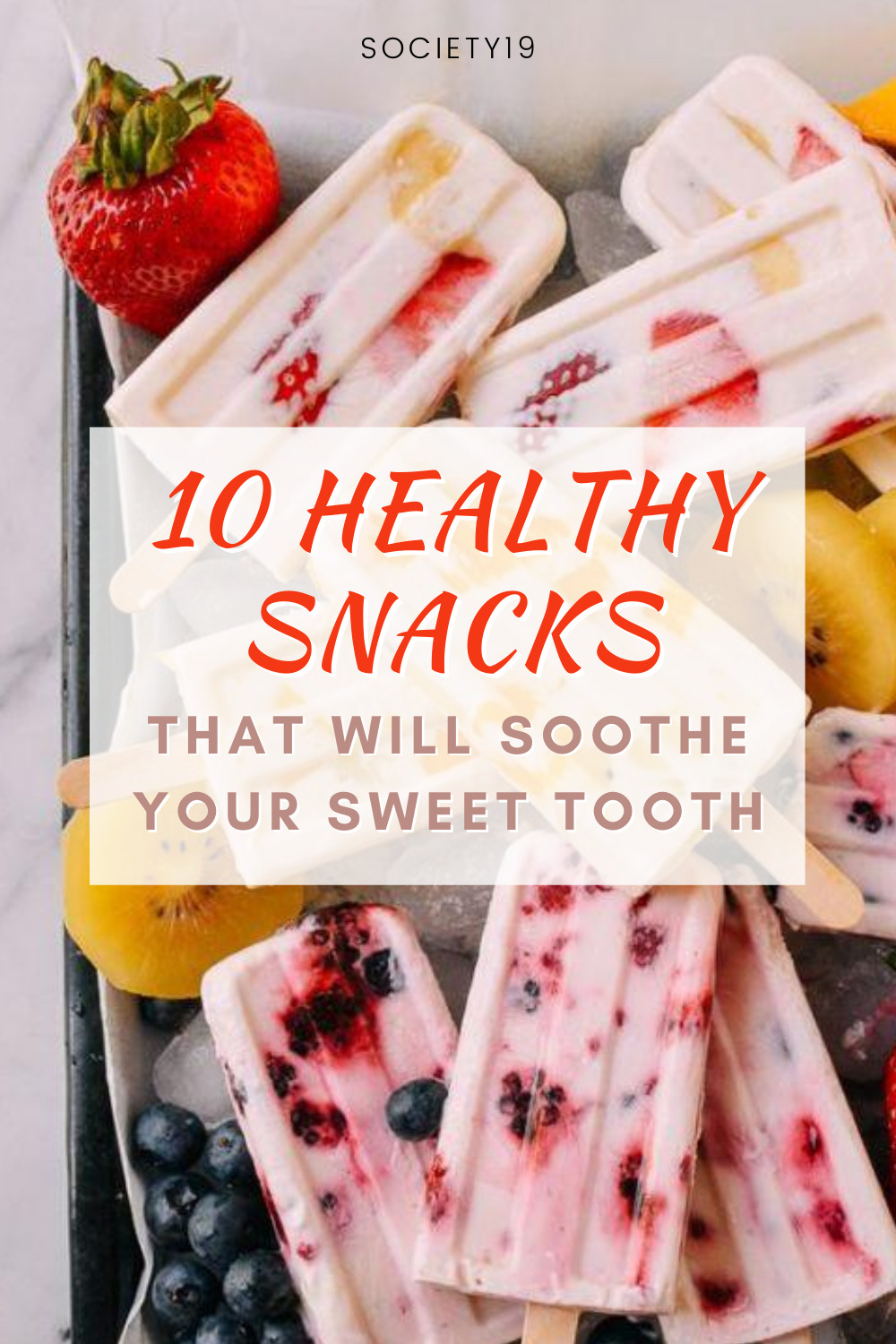 10 Healthy Snacks That Will Soothe Your Sweet Tooth - Society19