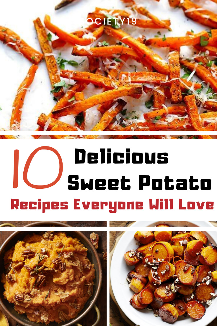 10 Delicious Sweet Potato Recipes Everyone Will Love - Society19